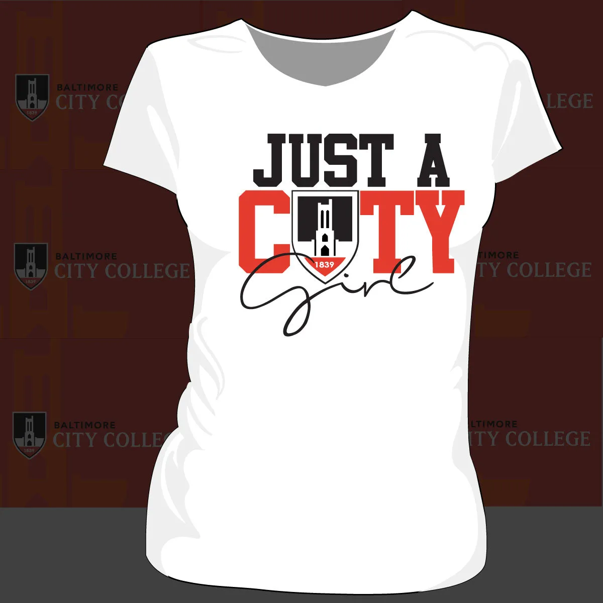 BALTIMORE CITY COLLEGE | JUST A CITY GIRL White Ladies Tee (DK)