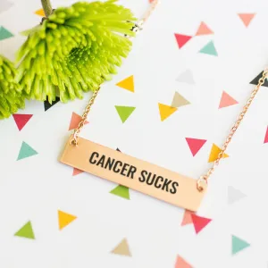 Cancer Sucks Gold / Silver Bar Necklace