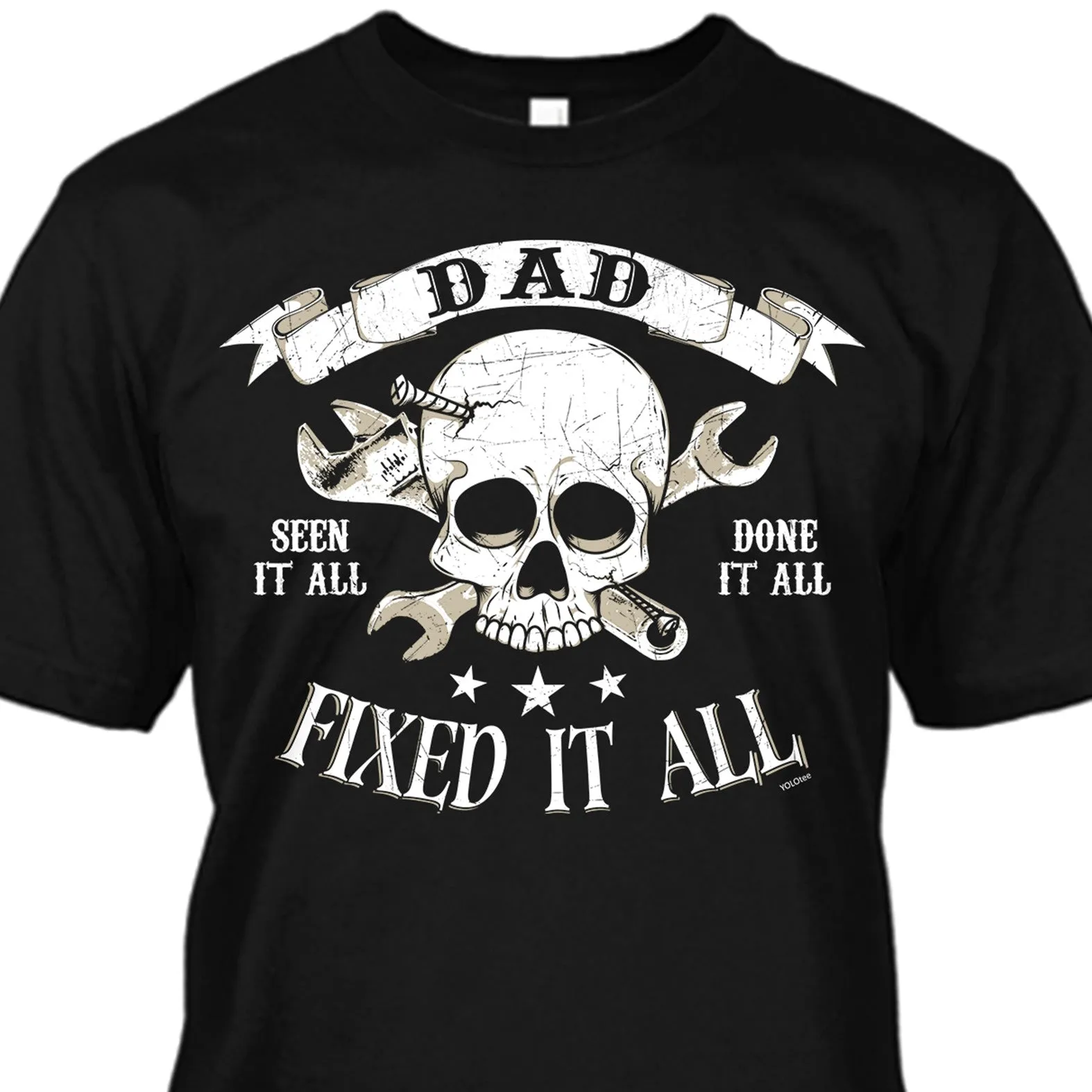 Dad Seen It All Done It All Fixed It All (Skull)