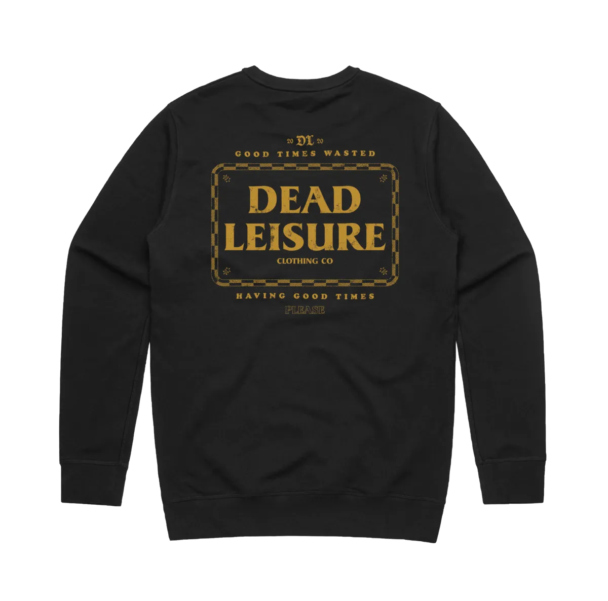 DEAD LEISURE GOOD TIMES CREW
