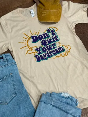 Don’t Quit Your Daydream