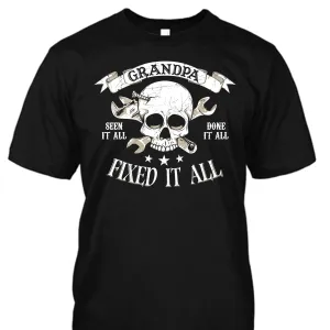 Grandpa Seen It All Done It All Fixed It All (Skull)