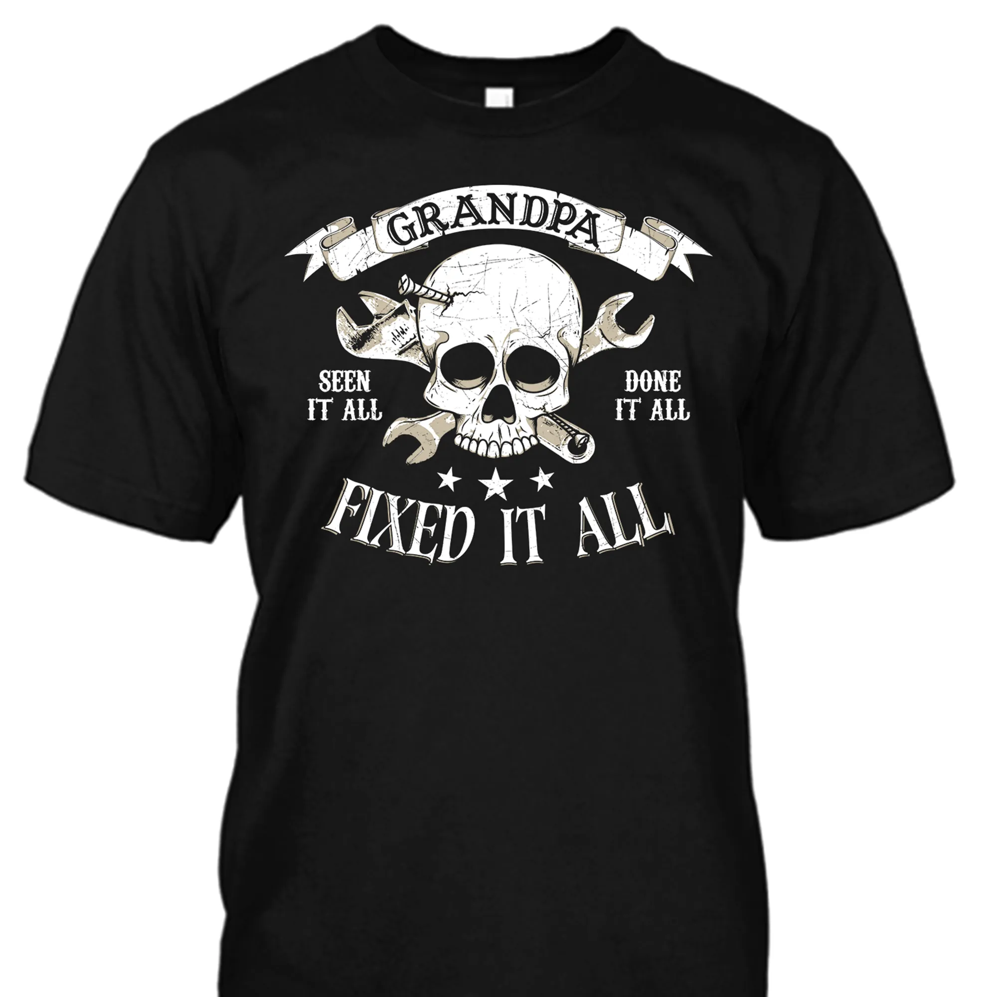 Grandpa Seen It All Done It All Fixed It All (Skull)
