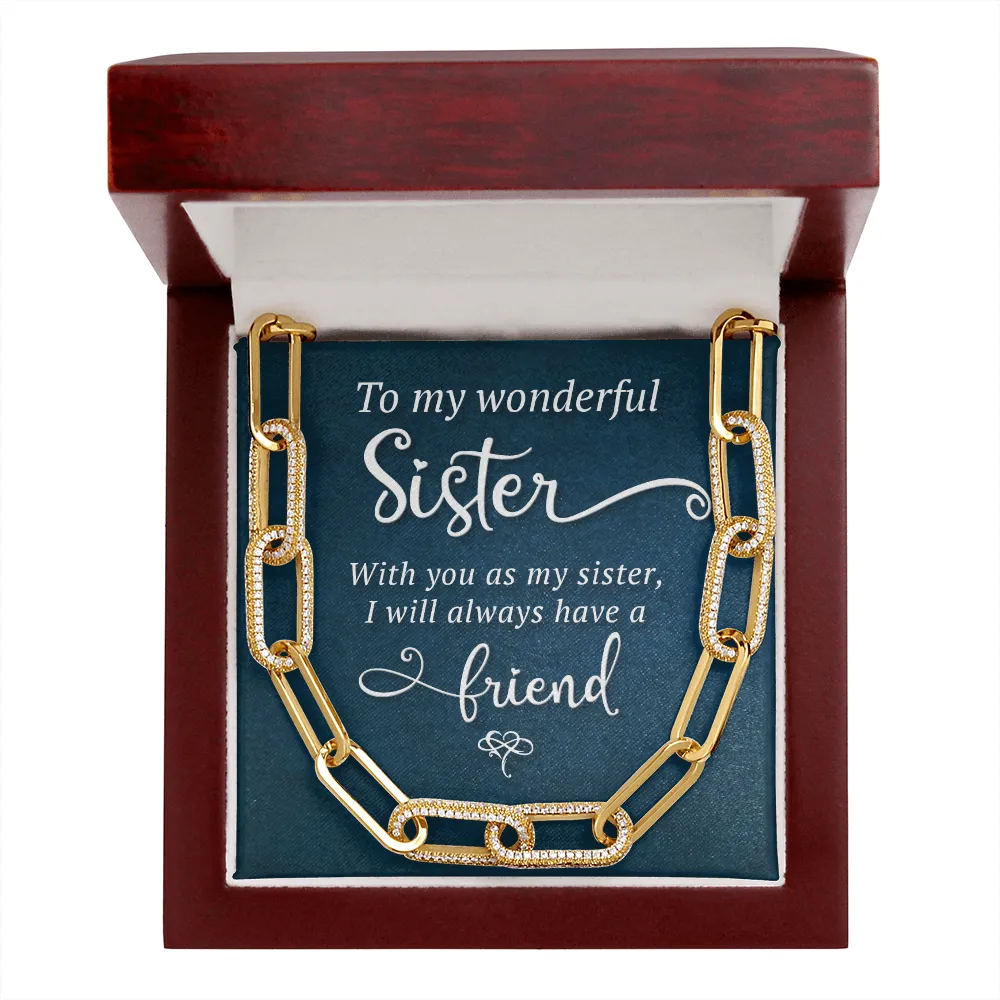 I will always have a friend-Forever Linked Necklace for Sister