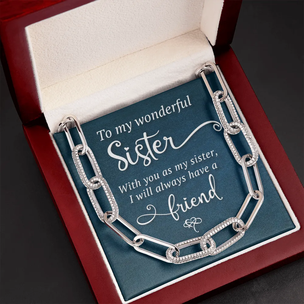 I will always have a friend-Forever Linked Necklace for Sister