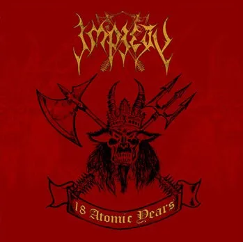 IMPIETY - 2008 - 18 Atomic Years Satanniversary LP PD