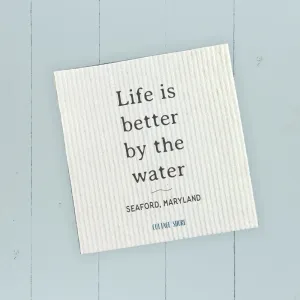 Life is Better  - Custom Swedish Dish Cloth
