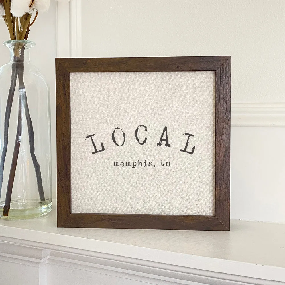 Local City, State - Custom Framed Sign