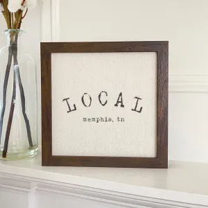Local City, State - Custom Framed Sign