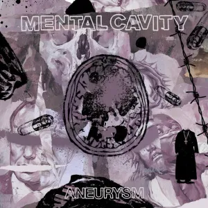 MENTAL CAVITY (AUS) - Aneurysm VINYL