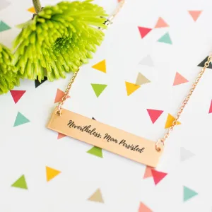 Nevertheless Mom Persisted Gold / Silver Bar Necklace
