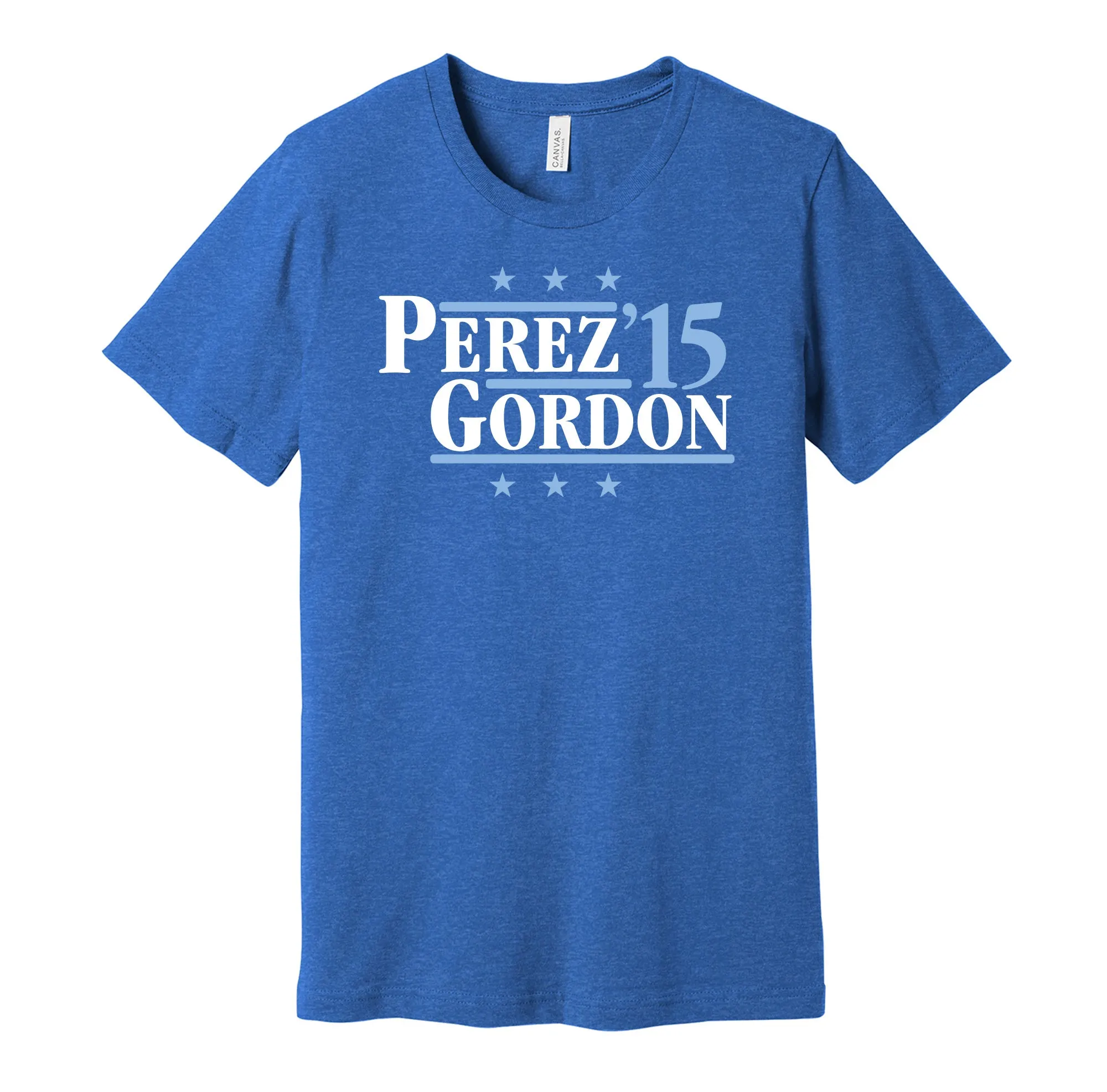 Perez & Gordon '15 - Kansas City Baseball Legends Political Campaign Parody T-Shirt - Hyper Than Hype Shirts
