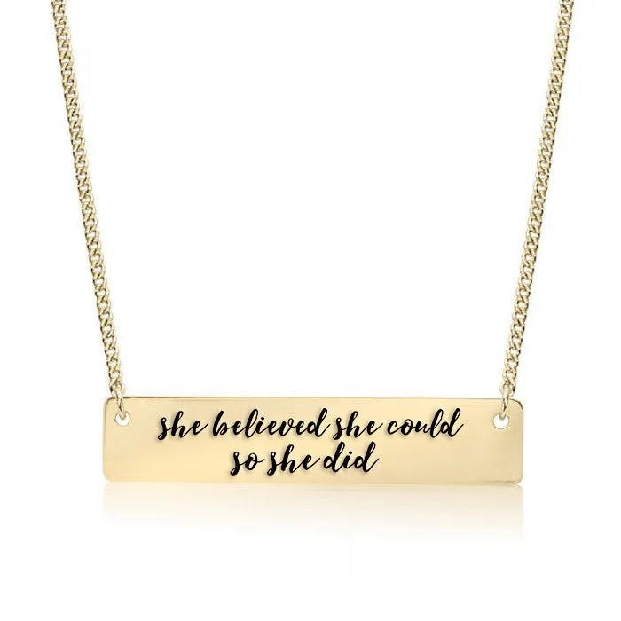 She believed she could so she did Gold / Silver Bar Necklace