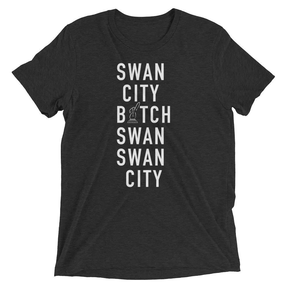 Unisex Swan City B*tch