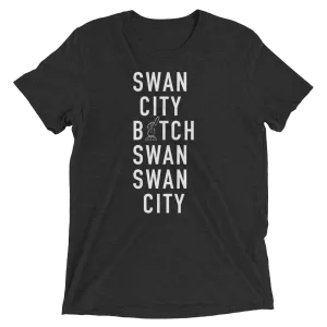 Unisex Swan City B*tch